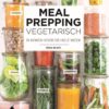 Meal prepping vegatarisch - Afbeelding 2